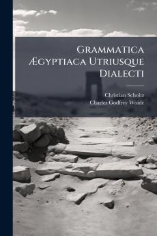 Grammatica Ægyptiaca Utriusque Dialecti