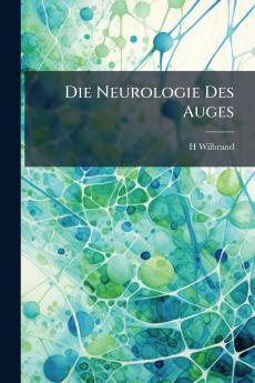 Die Neurologie Des Auges