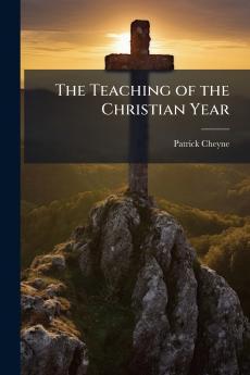 The Teaching of the Christian Year