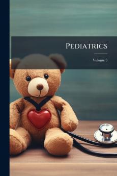 Pediatrics; Volume 9