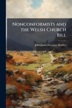 Nonconformists and the Welsh Church Bill