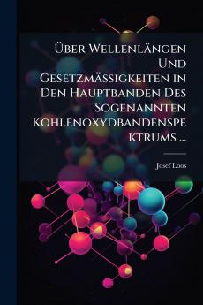 Über Wellenlängen Und Gesetzmässigkeiten in Den Hauptbanden Des Sogenannten Kohlenoxydbandenspektrums ...