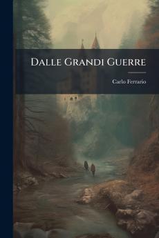 Dalle Grandi Guerre