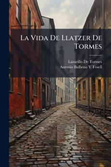 La Vida De Llatzer De Tormes