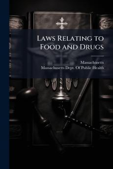 Laws Relating to Food and Drugs