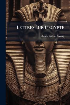 Lettres Sur L'egypte