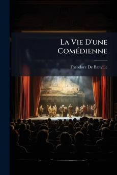 La Vie D'une Comédienne