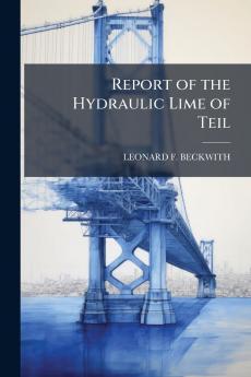 Report of the Hydraulic Lime of Teil