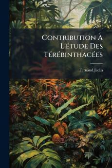 Contribution À L'étude Des Térébinthacées