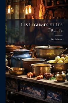 Les Légumes Et Les Fruits