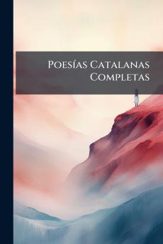 Poesías Catalanas Completas