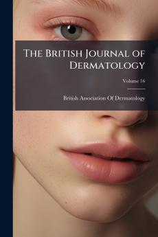 The British Journal of Dermatology; Volume 16