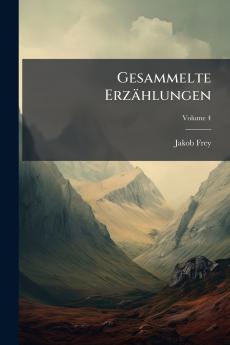 Gesammelte Erzählungen; Volume 4
