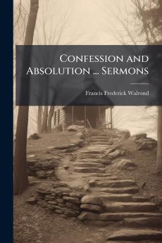 Confession and Absolution ... Sermons
