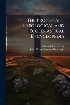 The Protestant Theological and Ecclesiastical Encyclopedia
