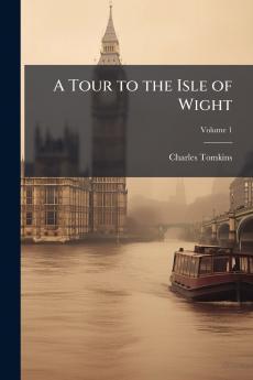 A Tour to the Isle of Wight