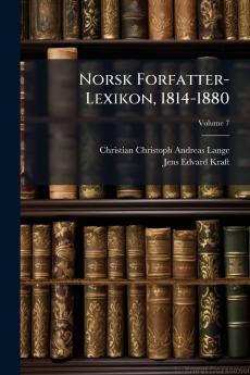 Norsk Forfatter-Lexikon 1814-1880
