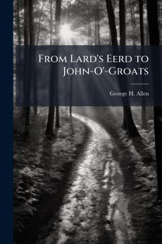 From Lard's Eerd to John-O'-Groats