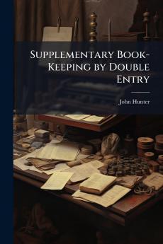 Supplementary Book-Keeping by Double Entry