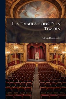 Les Tribulations D'un Témoin