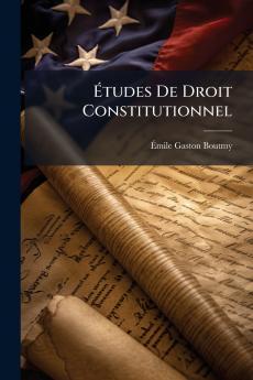 Études De Droit Constitutionnel