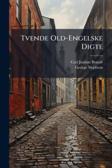 Tvende Old-Engelske Digte