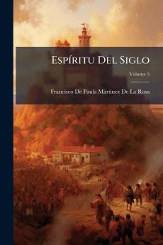 Espíritu Del Siglo; Volume 5