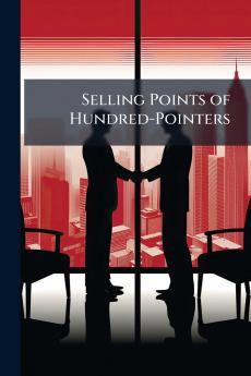 Selling Points of Hundred-Pointers