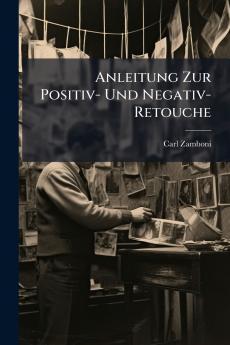 Anleitung Zur Positiv- Und Negativ-Retouche