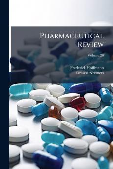 Pharmaceutical Review; Volume 20