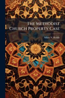 The Methodist Church Property Case