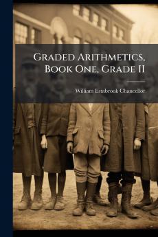 Graded Arithmetics Book One Grade II
