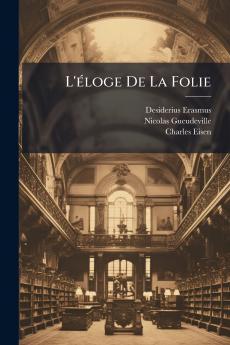L'éloge De La Folie