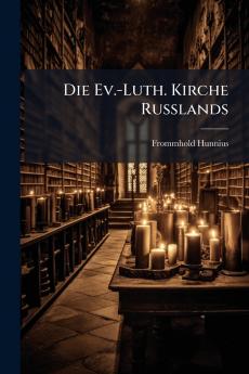 Die Ev.-Luth. Kirche Russlands