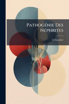 Pathogénie Des Néphrites