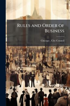 Rules and Order of Business