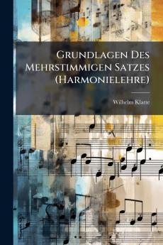 Grundlagen Des Mehrstimmigen Satzes (Harmonielehre)