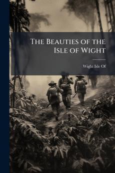The Beauties of the Isle of Wight