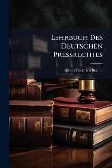 Lehrbuch Des Deutschen Pressrechtes