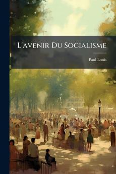 L'avenir Du Socialisme