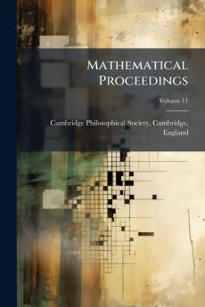 Mathematical Proceedings; Volume 11