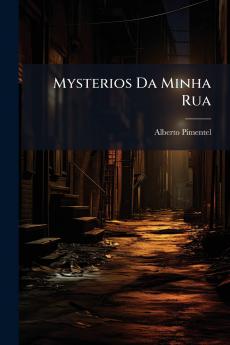 Mysterios Da Minha Rua