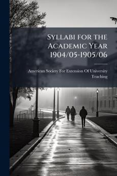 Syllabi for the Academic Year 1904/05-1905/06