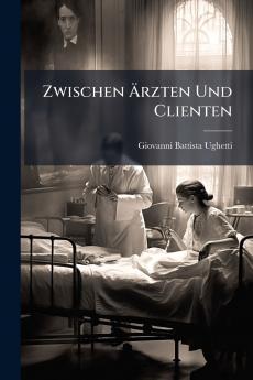 Zwischen Ärzten Und Clienten