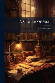 A Spoiler of Men