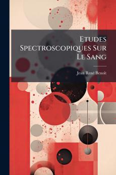 Etudes Spectroscopiques Sur Le Sang