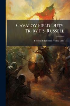 Cavaloy Field Duty Tr. by F.S. Russell