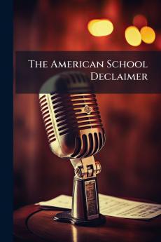 The American School Declaimer