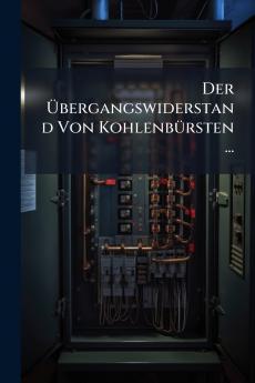 Der Übergangswiderstand Von Kohlenbürsten ...