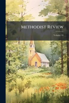 Methodist Review; Volume 59
